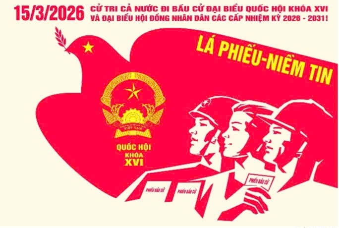 Bầu cử đại biểu Quốc hội khóa xvi và bầu cử đại biểu Hội đồng nhân dân các cấp, nhiệm kỳ 2026 – 2031 - Ngày hội của toàn dân